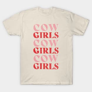 CowGIRLS GIRLS GIRLS T-Shirt